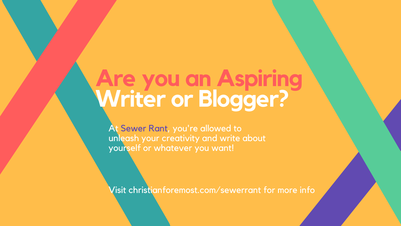 SEWER RANT is Now Open for Aspiring Bloggers and Writers!