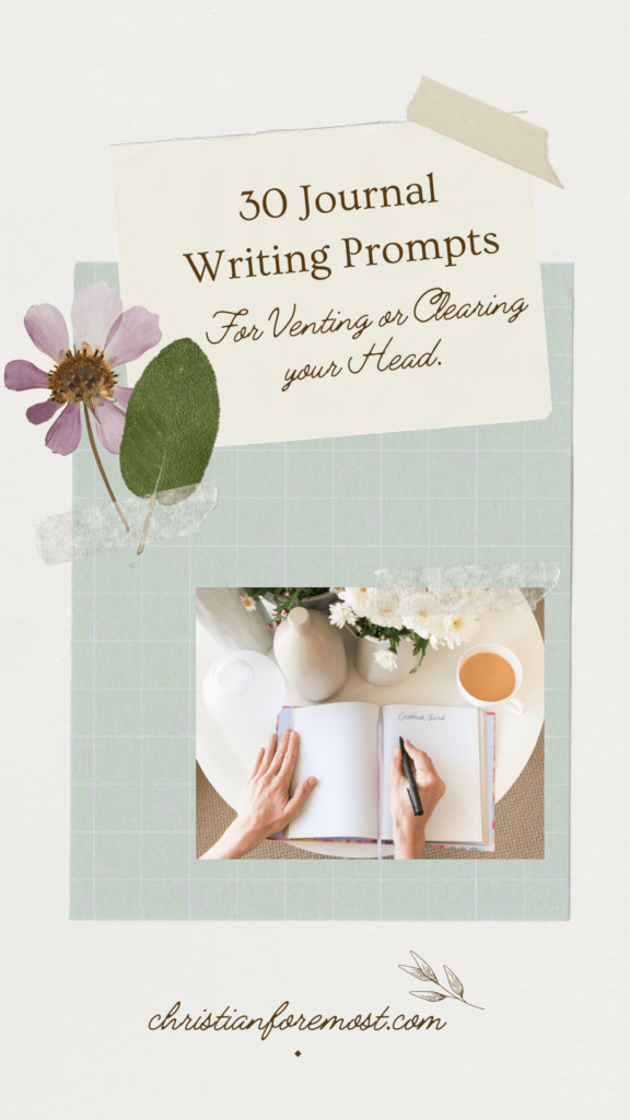 Journaling Ideas: Free Writing Prompts for Venting or Clearing Your Head
