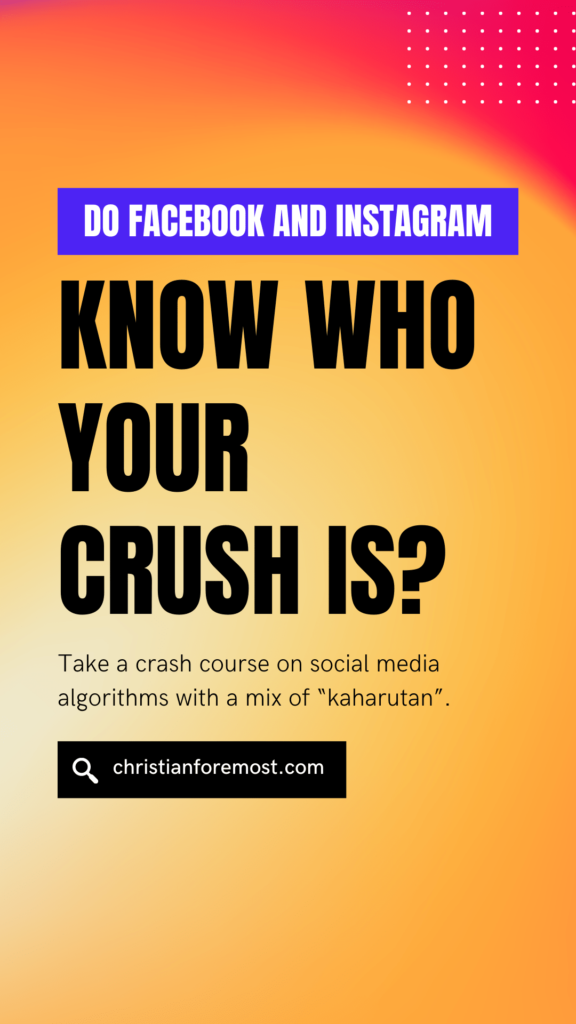Do Facebook and Instagram Know Who Your Crush Is? - Let's Find Out!
