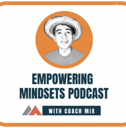 Empowering Mindsets Podcast